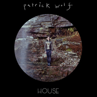 Patrick Wolf - House (Single)