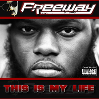 Freeway - This Is My Life (CD 1)