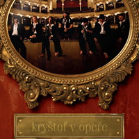 Krystof - Krystof v Opere