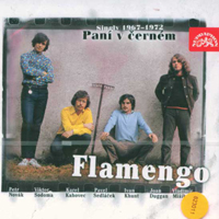 Flamengo - Pani v cernem (Singly 1967-1972)