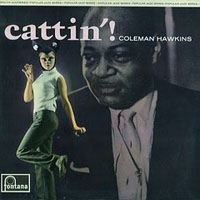 Coleman Hawkins All Star Band - Cattin'