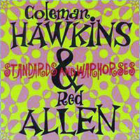 Coleman Hawkins All Star Band - Standards And Warhorses (split)