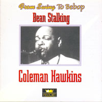 Coleman Hawkins All Star Band - Coleman Hawkins - From Swing to Bebop (CD 1)