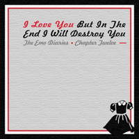 Collapse Under The Empire - Chapter 12: I Love You But In The End I Will Destroy You (Single)