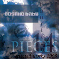 Cosmic Baby - Fourteen Pieces - Selected Works (CD 1)