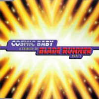 Cosmic Baby - A Tribute To Balde Runner, Part 1 (EP)