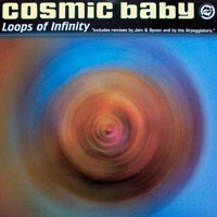 Cosmic Baby - Loops Of Infinity (Vinyl-Single)