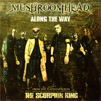 Mushroomhead - Along The Way (Single)