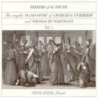 Cecil Lytle - Seekers Of The Truth: The Complete Piano Music Of Georges I. Gurdjieff And Thomas De Hartmann, Volume One (CD 1)