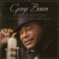 George Benson - Inspiration : A Tribute To Nat King Cole [Best Buy Exclusive Edition]