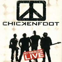 Chickenfoot - Get Your Buzz On (Live) [CD 1]