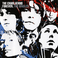 Charlatans - Forever The Singles