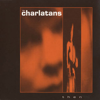 Charlatans - Then (EP)