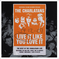 Charlatans - Live It Like You Love It