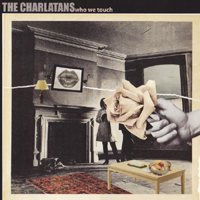 Charlatans - Who We Touch (Deluxe Edition) (CD 2)