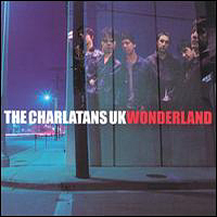 Charlatans - Wonderland