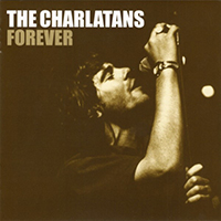 Charlatans - Forever (CD 1)