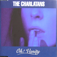 Charlatans - Oh! Vanity (Single)