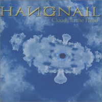 Hangnail - Clouds In The Head