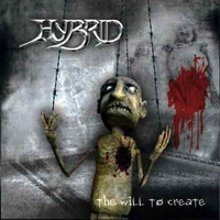 Hybrid (GRC) - The Will To Create