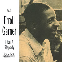 Erroll Garner - Erroll Garner - Portrait (CD 1) I Hear A Rhapsody