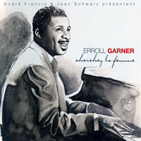 Erroll Garner - Cherchez La Femme, 1944-1954 (CD 2)