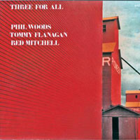Phil Woods Quintet - Three For All (split)