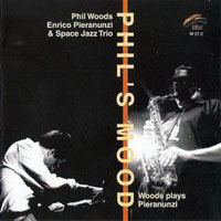 Phil Woods Quintet - Phil's Mood Woods Plays Pieranunzi