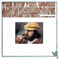 Phil Woods Quintet - The New Phil Woods Album (Remastered 2015)