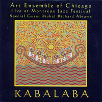 Art Ensemble of Chicago - Kabalaba: Live At Montreux Jazz Festival