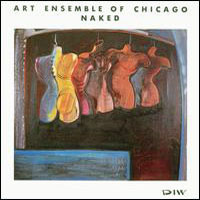 Art Ensemble of Chicago - Naked