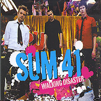Sum 41 - Walking Disaster (Single)