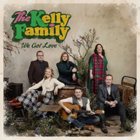 Kelly Family - We Got Love (Deluxe Edition)