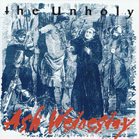Unholy (US, Minneapolis) - Ash Wednesday