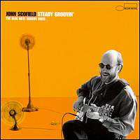 John Scofield Band - Steady Groovin'