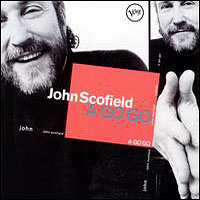 John Scofield Band - A Go Go