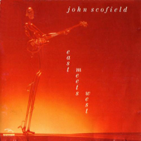 John Scofield Band - East Meets West (LP)