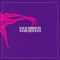 Fear Of Domination - Rust (Single)