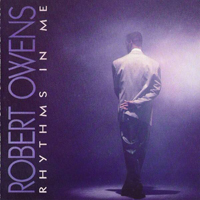 Robert Owens - Rhythms In Me