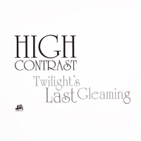 High Contrast - Twilight's Last Gleaming (Single)