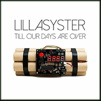 Lillasyster - Till Our Days Are Over