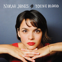 Norah Jones - Young Blood (Promo Single)