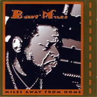 Buddy Miles - Miles Away From Home