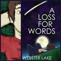 Loss For Words - Webster Lake