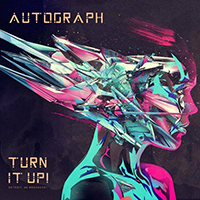 Autograph - Turn It Up! (Live 1986)