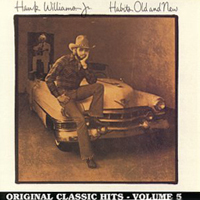 Hank Williams Jr. - Original Classic Hits, Vol. 5: Habits Old And New