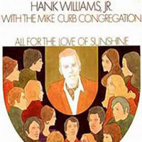 Hank Williams Jr. - All For The Love Of Sunshine