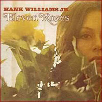 Hank Williams Jr. - Eleven Roses