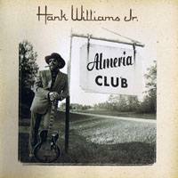 Hank Williams Jr. - Almeria Club