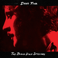 Deer Tick - The Black Dirt Sessions (Limited Edition) [CD 1: The Black Dirt Sessions]